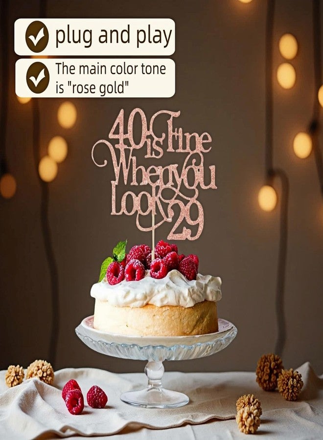 RyanDesign 40th Birthday Cake Topper - "40 is Fine When You Look 29" Rose Gold Glitter - Sturdy Stick Decorations for Cakes, Desserts & Parties - Image 5